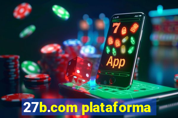 27b.com plataforma